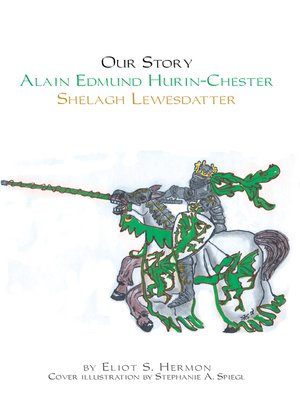 cover image of Our Story Alain Edmund Hurin-Chester Shelagh Lewesdattir